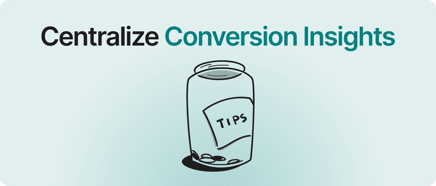 Centralize Conversion Insights