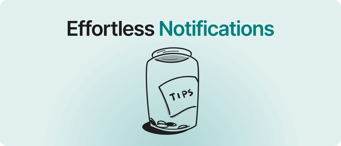 Effortless Notifications for You and Your Affiliates