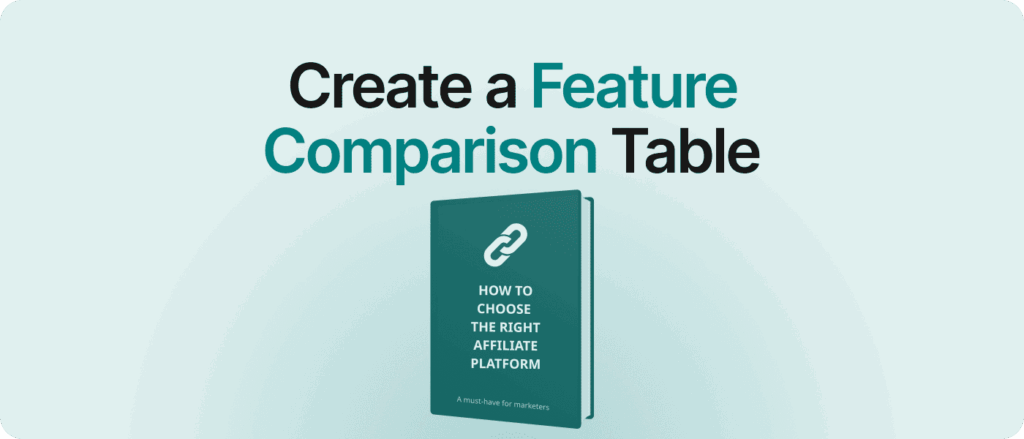 Platform Pick 3: Create a Feature Comparison Table